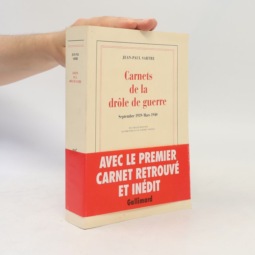 Jean-Paul Sartre Carnets de la drôle de guerre