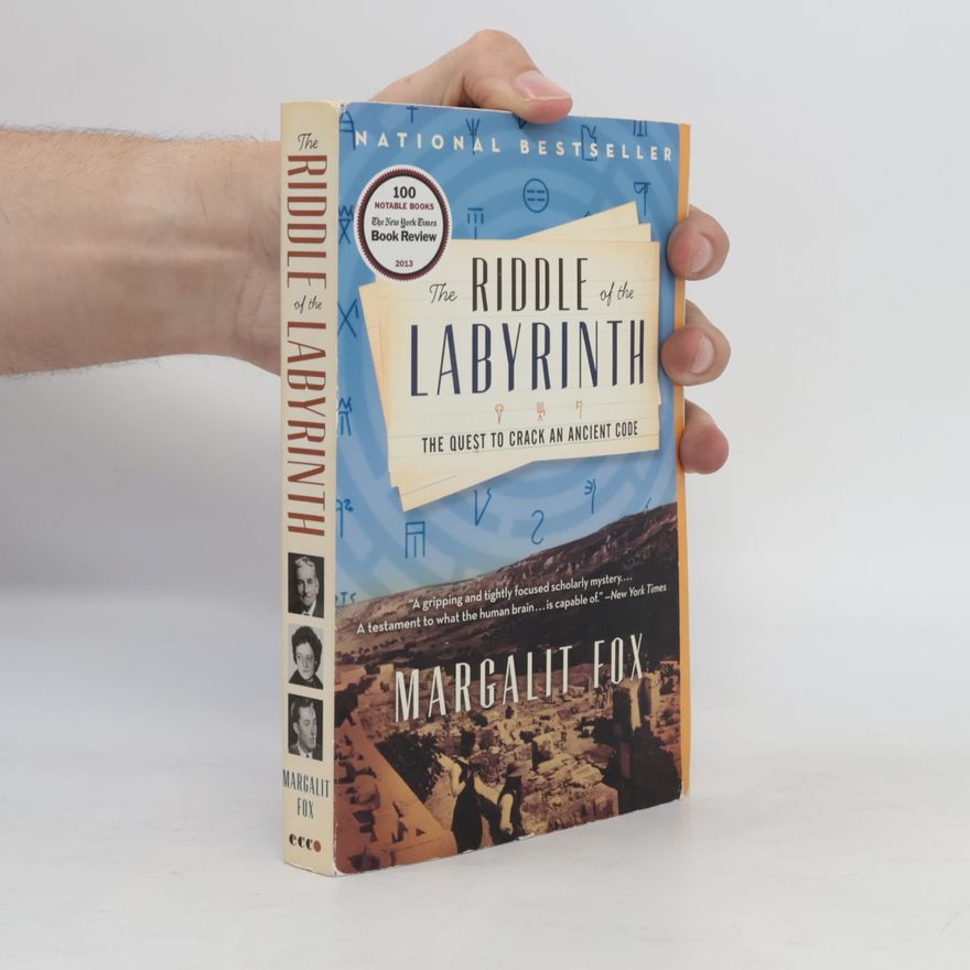 Margalit Fox The Riddle of the Labyrinth