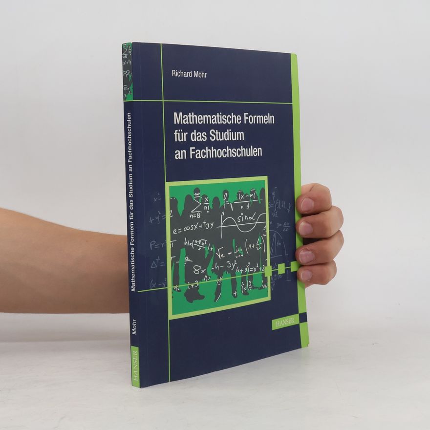 Richard Mohr Mathematische Formeln für das Studium an Fachhochschulen
