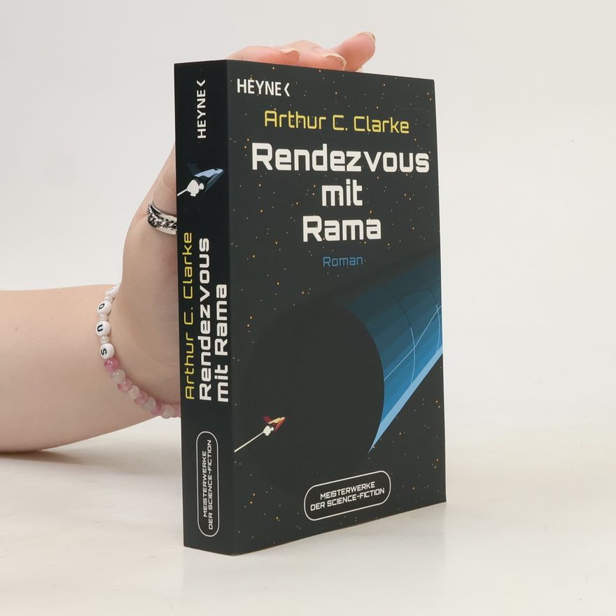 Arthur Charles Clarke Rendezvous mit Rama