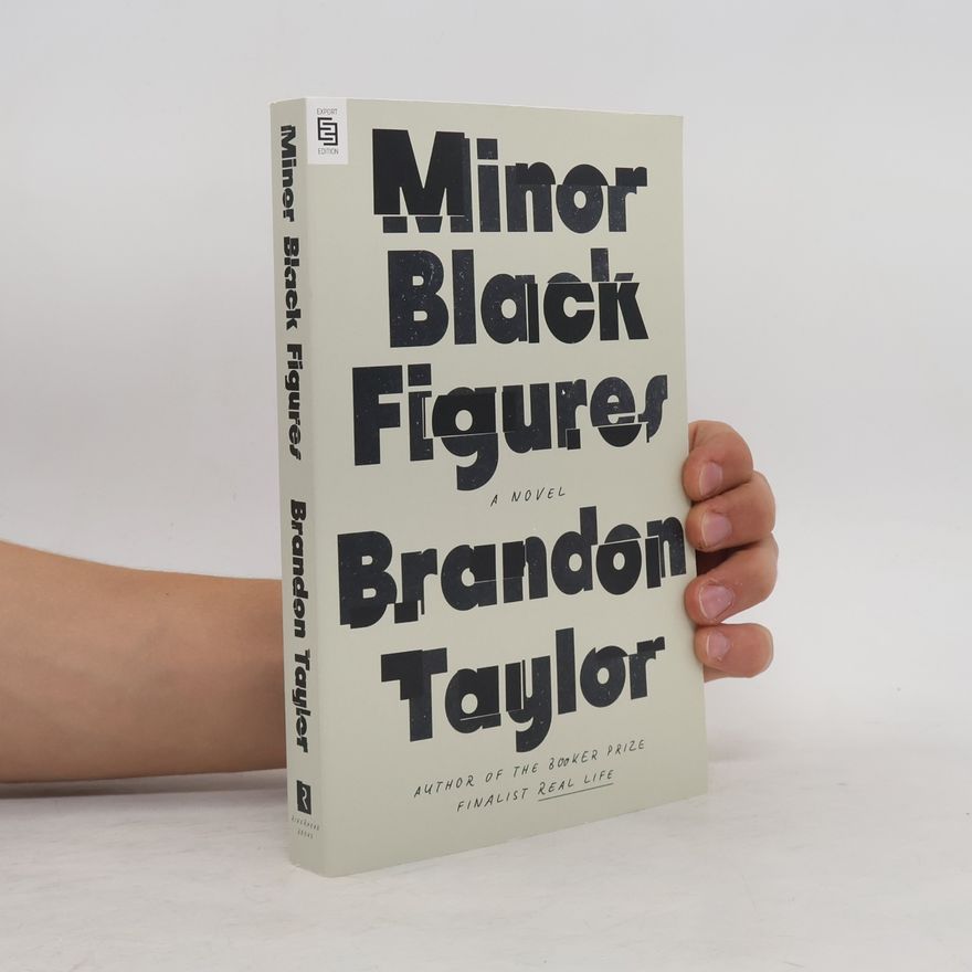 Brandon Taylor Minor Black Figures