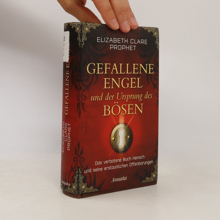 Elizabeth Clare Prophet Gefallene Engel und der Ursprung des Bösen