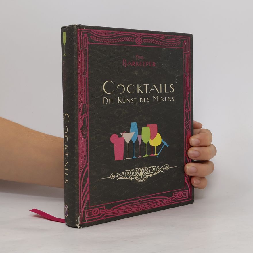 Susanne Schmidt-Wussow Der Barkeeper: Cocktails; Die Kunst des Mixens