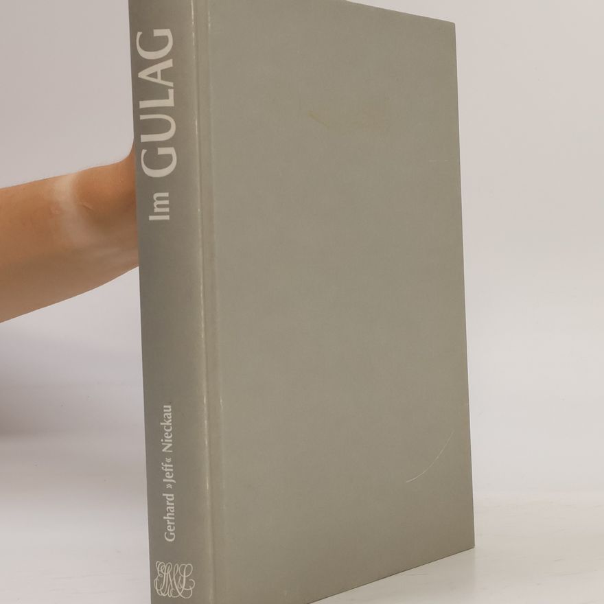 Gerhard Nieckau Im Gulag