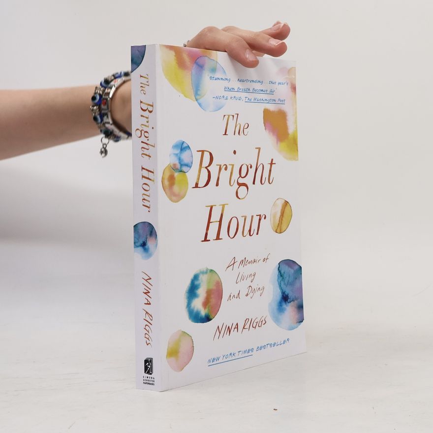 Nina Riggs The Bright Hour