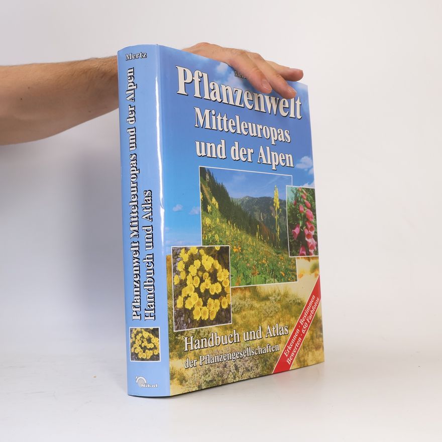 Peter Mertz Pflanzenwelt Mitteleuropas und der Alpen