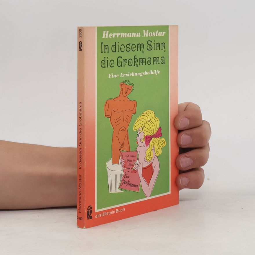 Herrmann Mostar In diesem Sinn die Großmama