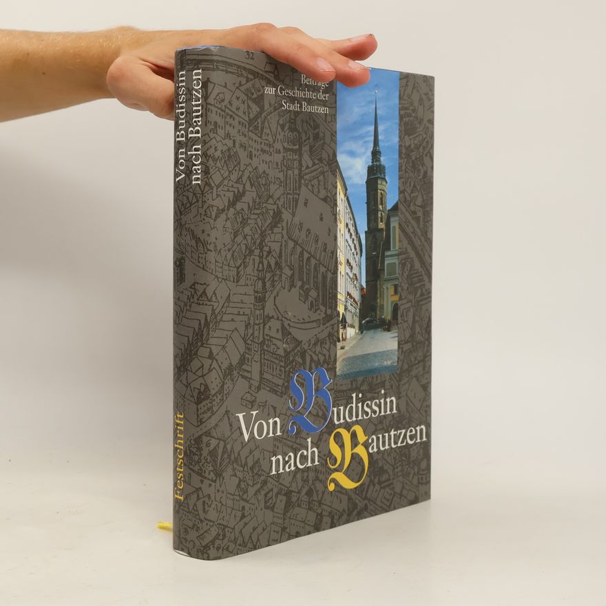 Various authors Von Budissin nach Bautzen