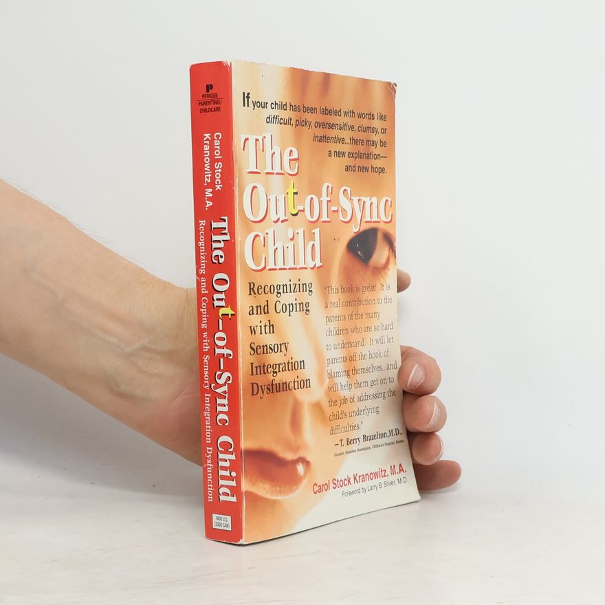 Carol Stock Kranowitz The Out-of-Sync Child
