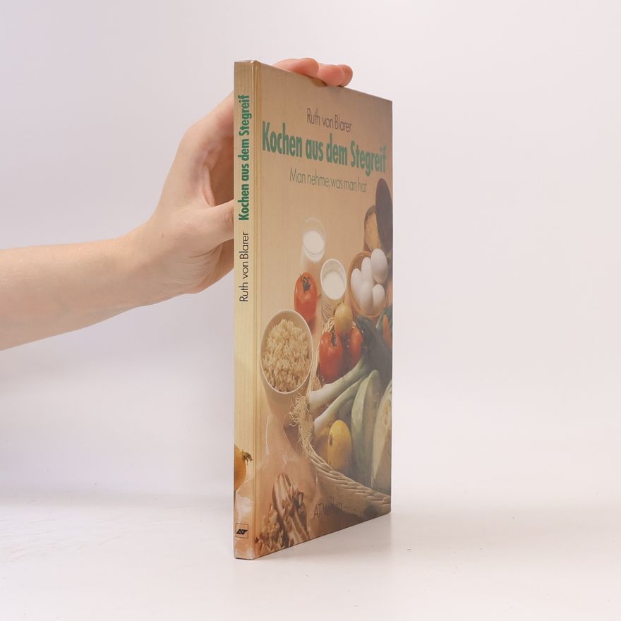 Ruth von Blarer Kochen aus dem Stegreif