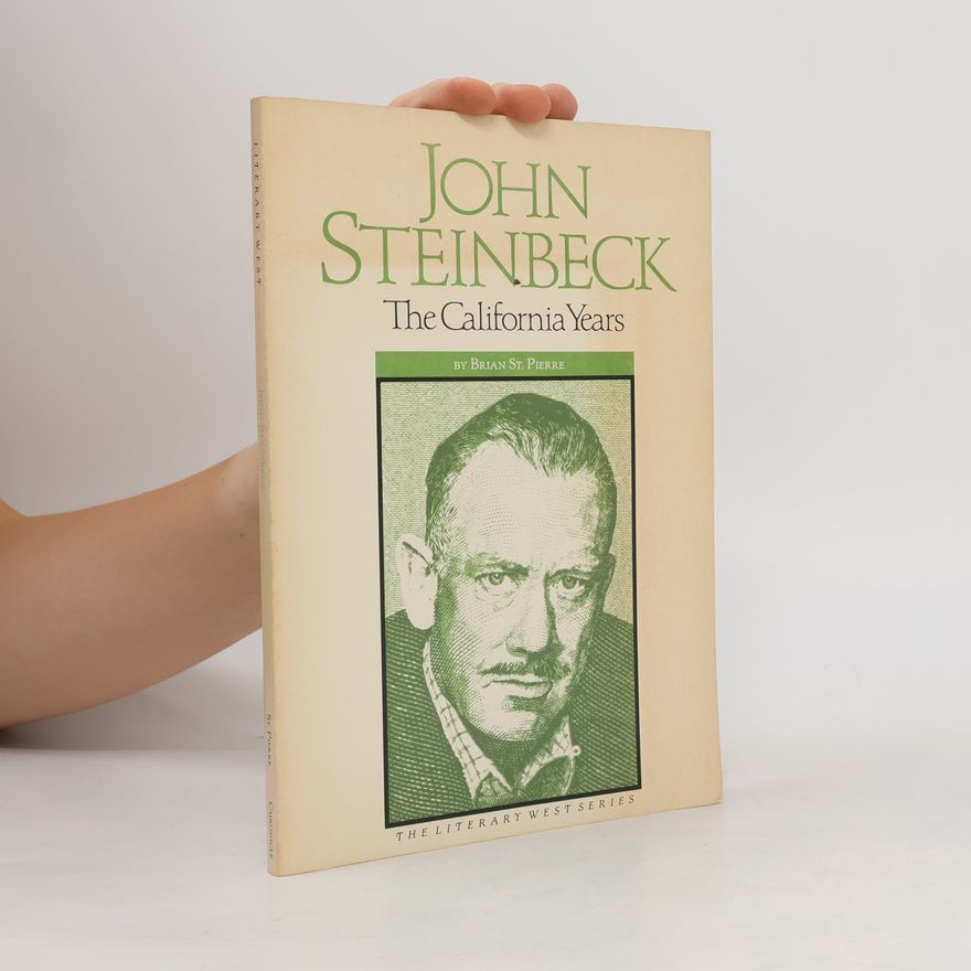 Brian St. Pierre The Literary West Series: John Steinbeck