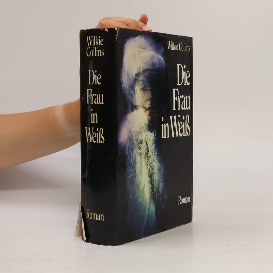 Wilkie Collins Die Frau in Weiß