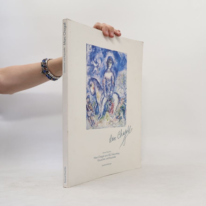 Roland Doschka Marc Chagall zum 100. Geburtstag
