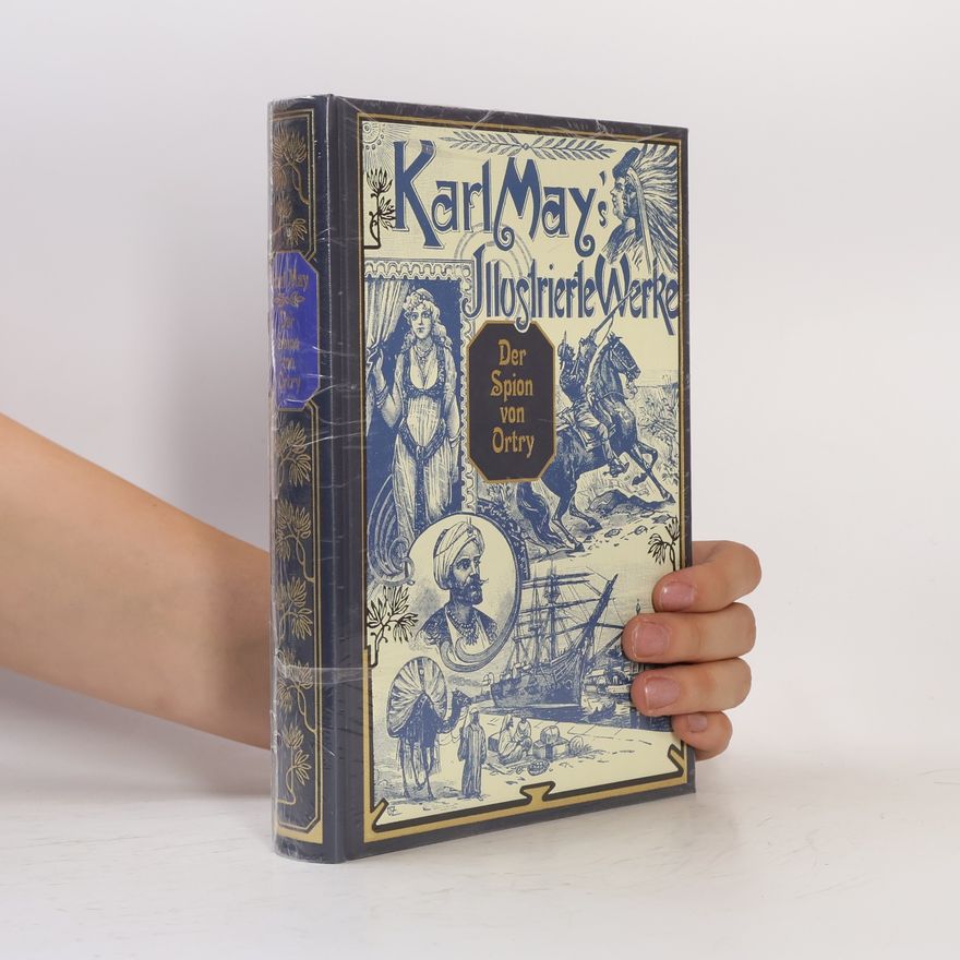 Karl May Karl May's Illustrierte Werke. Der Spion von Ortry