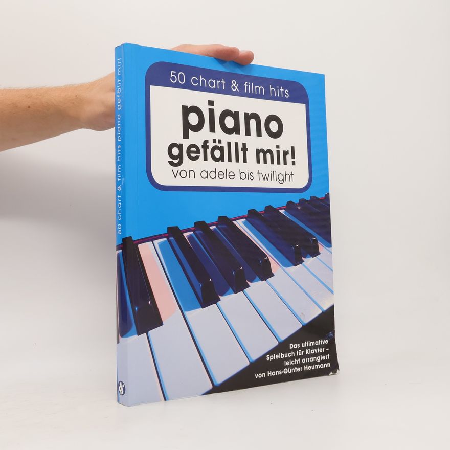 Hans-Günter Heumann Piano gefällt mir! 50 Chart & Film Hits