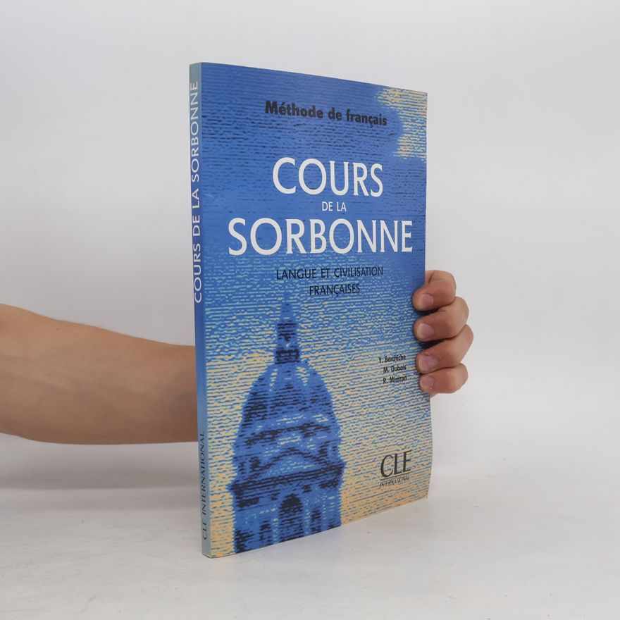 Autorenkollektiv Cours de la Sorbonne : langue et civilisation françaises