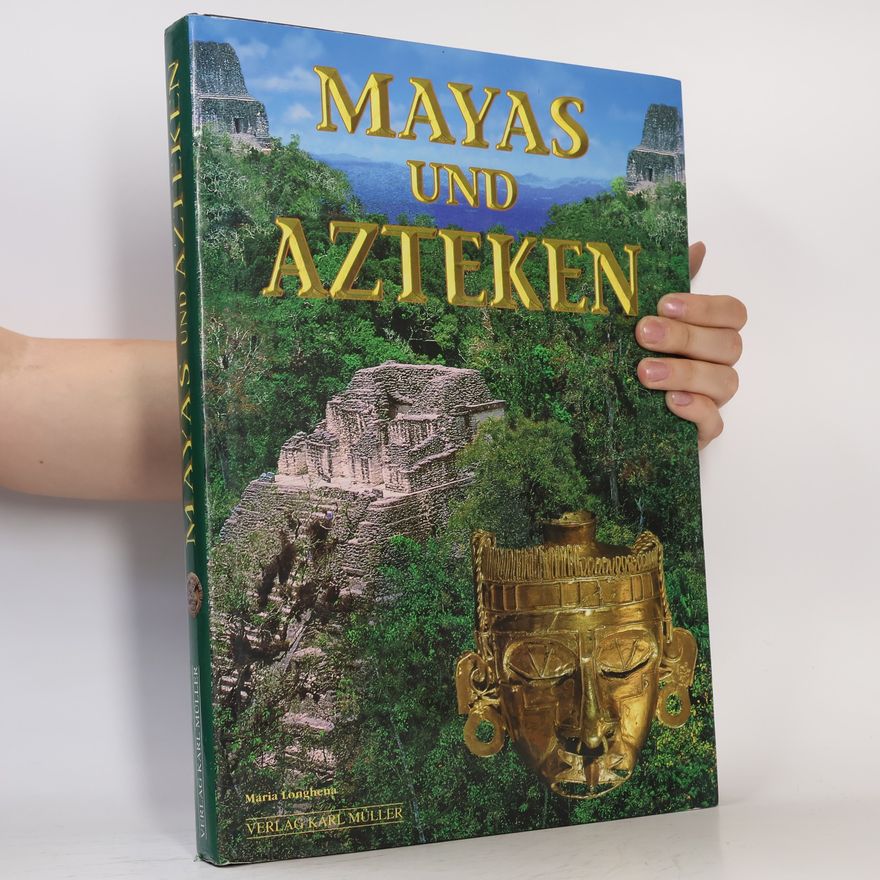 Maria Longhena Mayas und Azteken