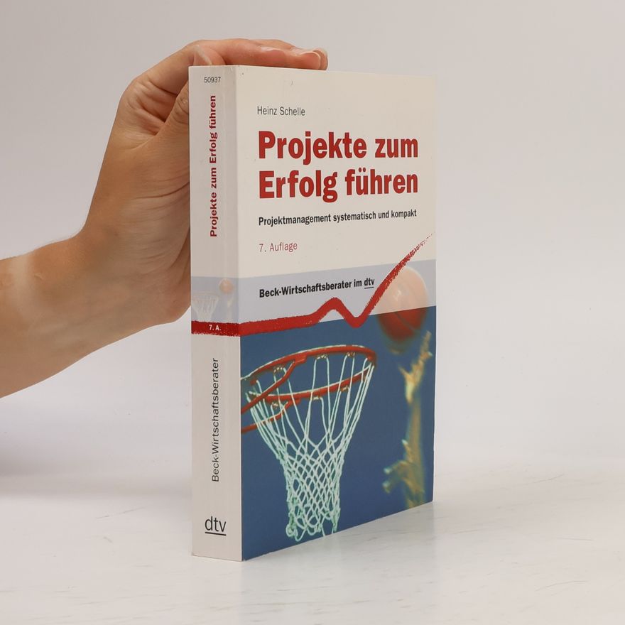 Heinz Schelle Projekte zum Erfolg führen