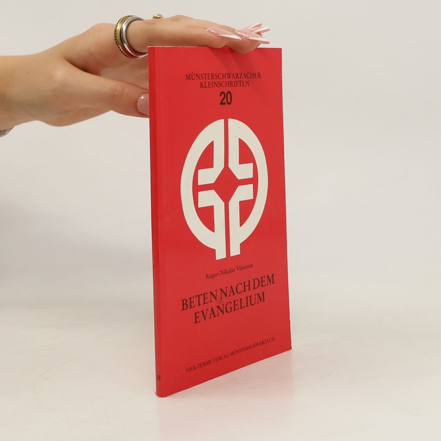 Roger-Nikolas Visseaux Münsterschwarzacher Kleinschriften - 20: Beten nach dem Evangelium