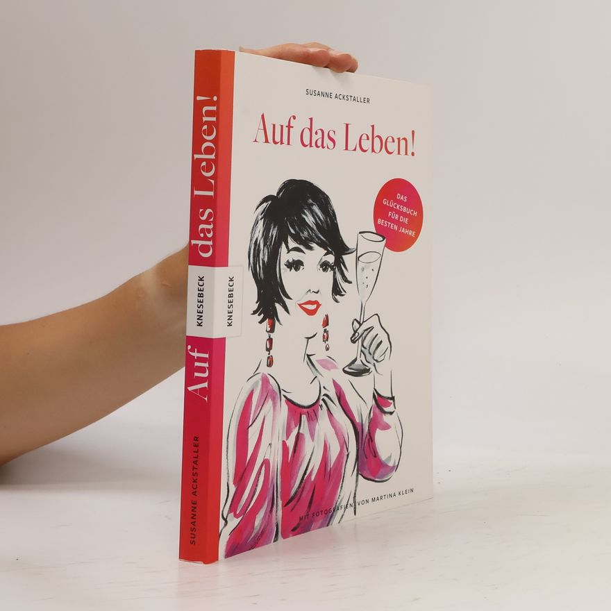 Susanne Ackstaller Auf das Leben!