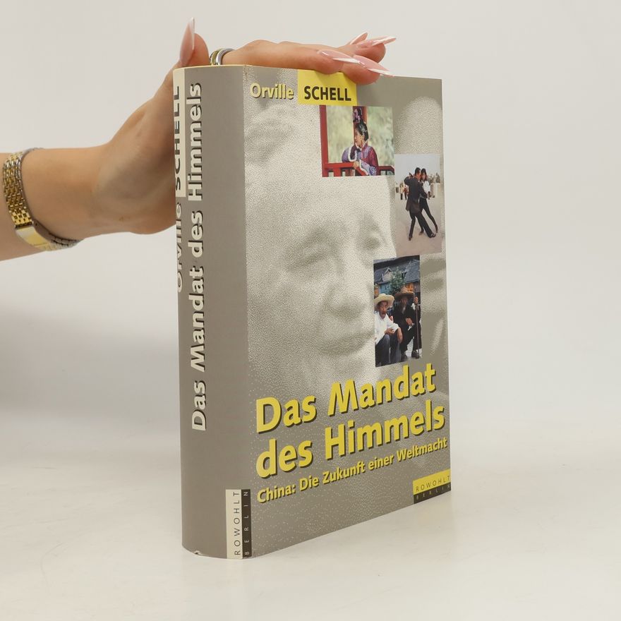 Orville Schell Das Mandat des Himmels