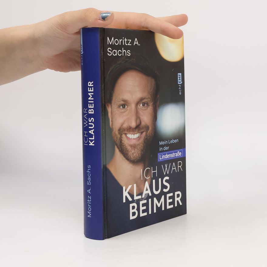 Moritz A. Sachs Ich war Klaus Beimer