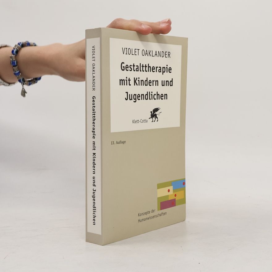 Violet Oaklander Gestalttherapie mit Kindern und Jugendlichen
