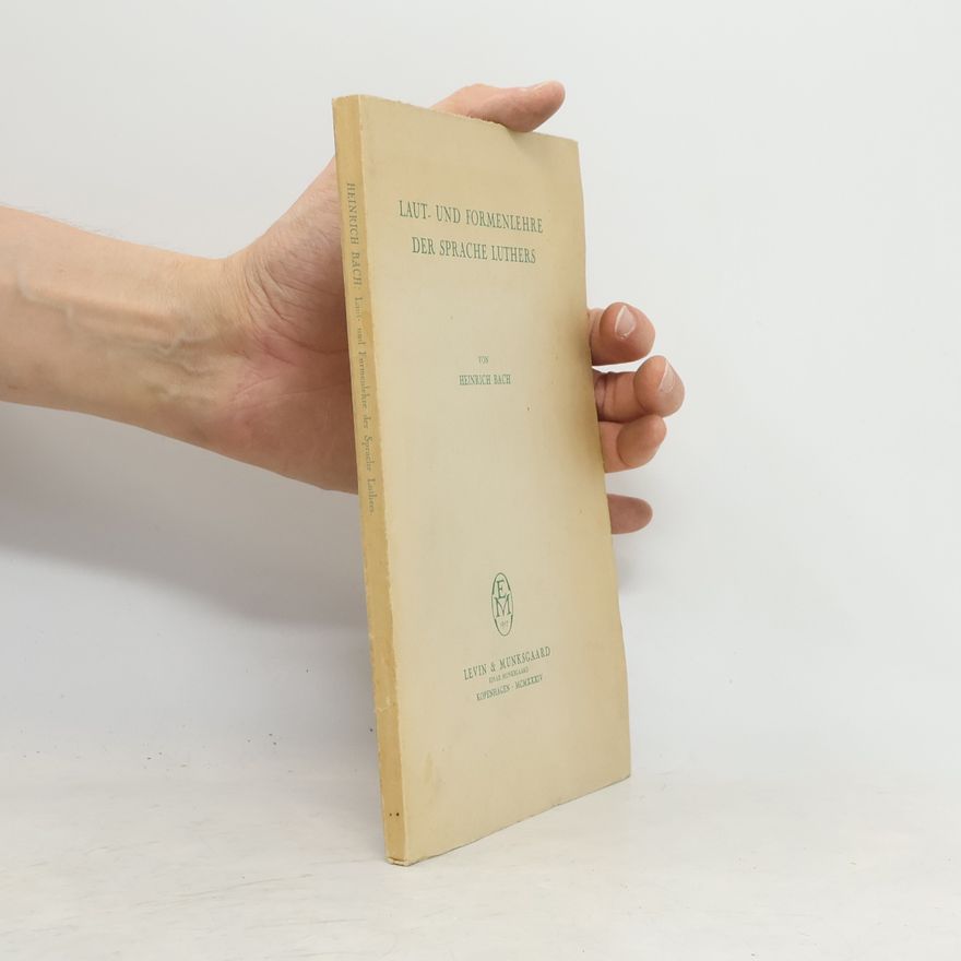 Paul Gustav Heinrich Bachmann Laut- und Formenlehre der Sprache Luthers