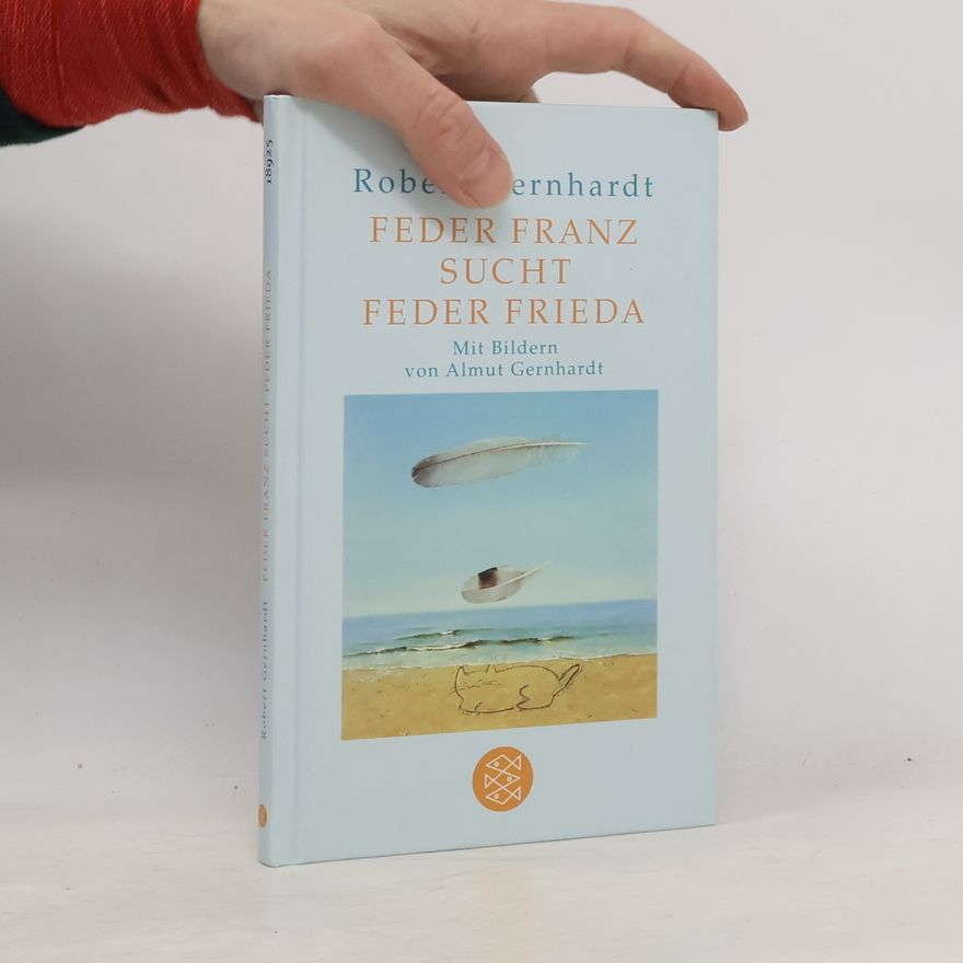 Robert Gernhardt Feder Franz sucht Feder Frieda
