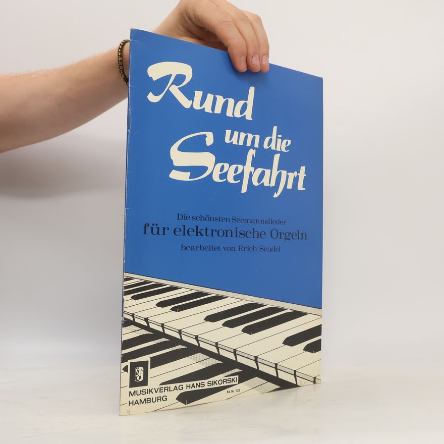 Erich Sendel Rund um die Seefahrt