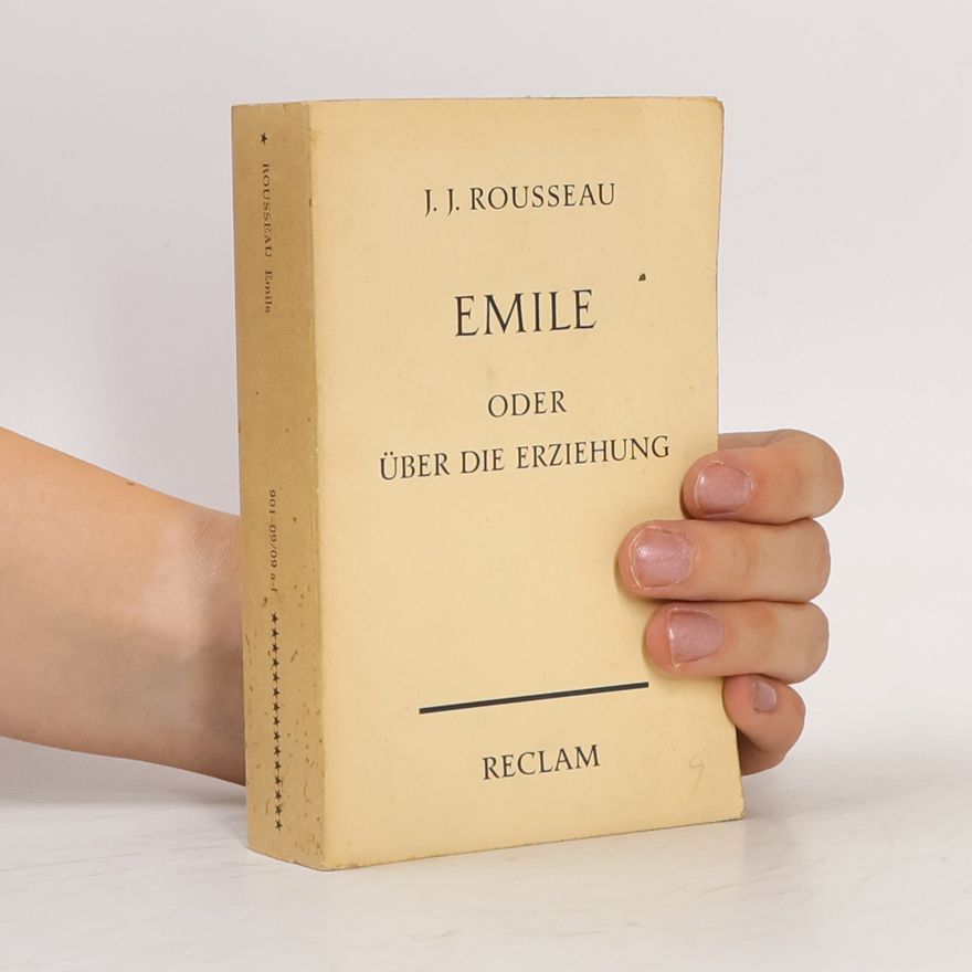 Jean-Jacques Rosseau Emile oder Über die Erziehung
