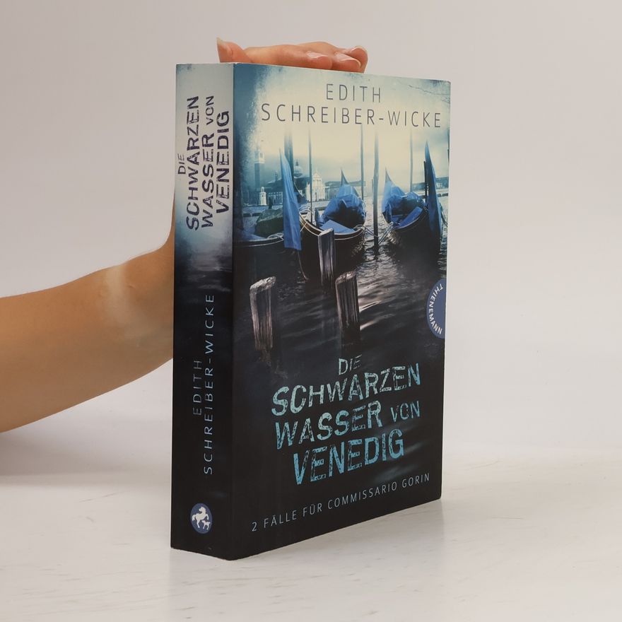Edith Schreiber-Wicke Die schwarzen Wasser von Venedig