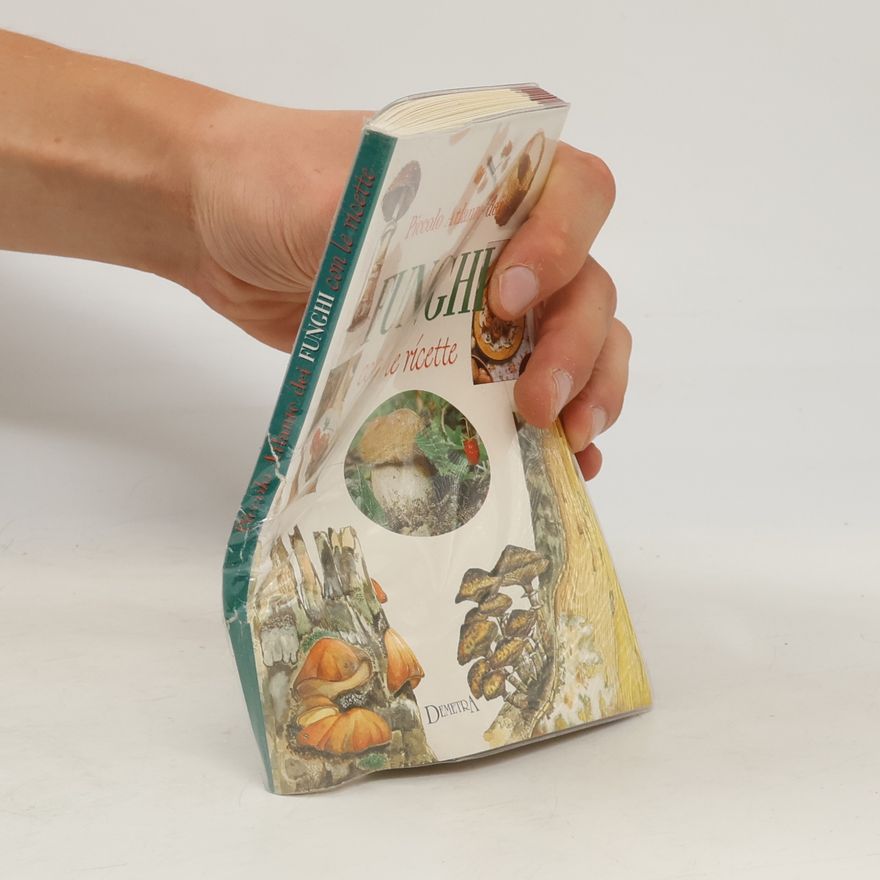 Various authors Piccolo atlante dei funghi con le ricette