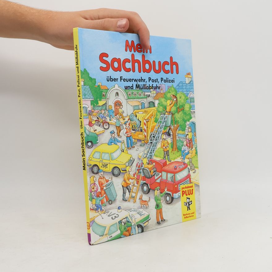Marida Brinkworth Mein Sachbuch über Feuerwehr, Post, Polizei und Müllabfuhr