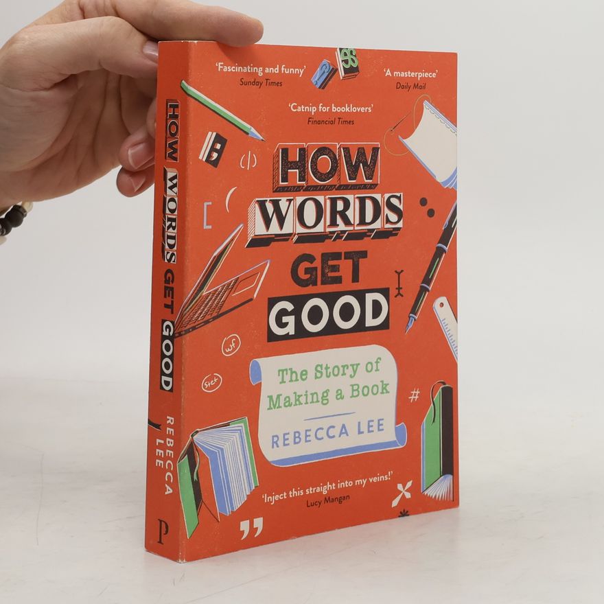 Rebecca Lee How Words Get Good