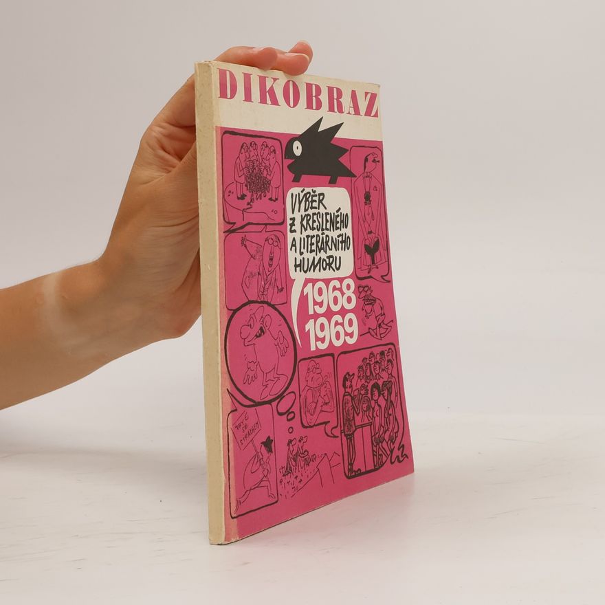 kolektiv Dikobraz. Výběr z kresleného a literárního humoru 1968-1969