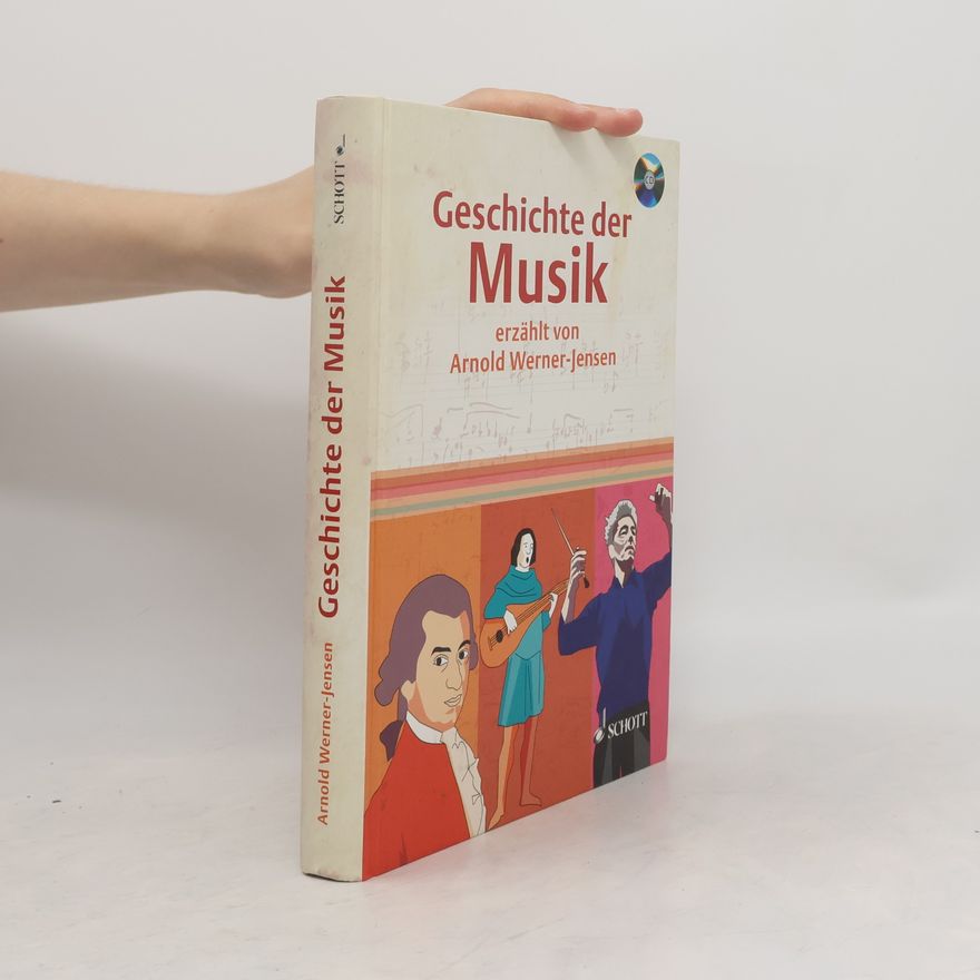 Arnold Werner-Jensen Geschichte der Musik