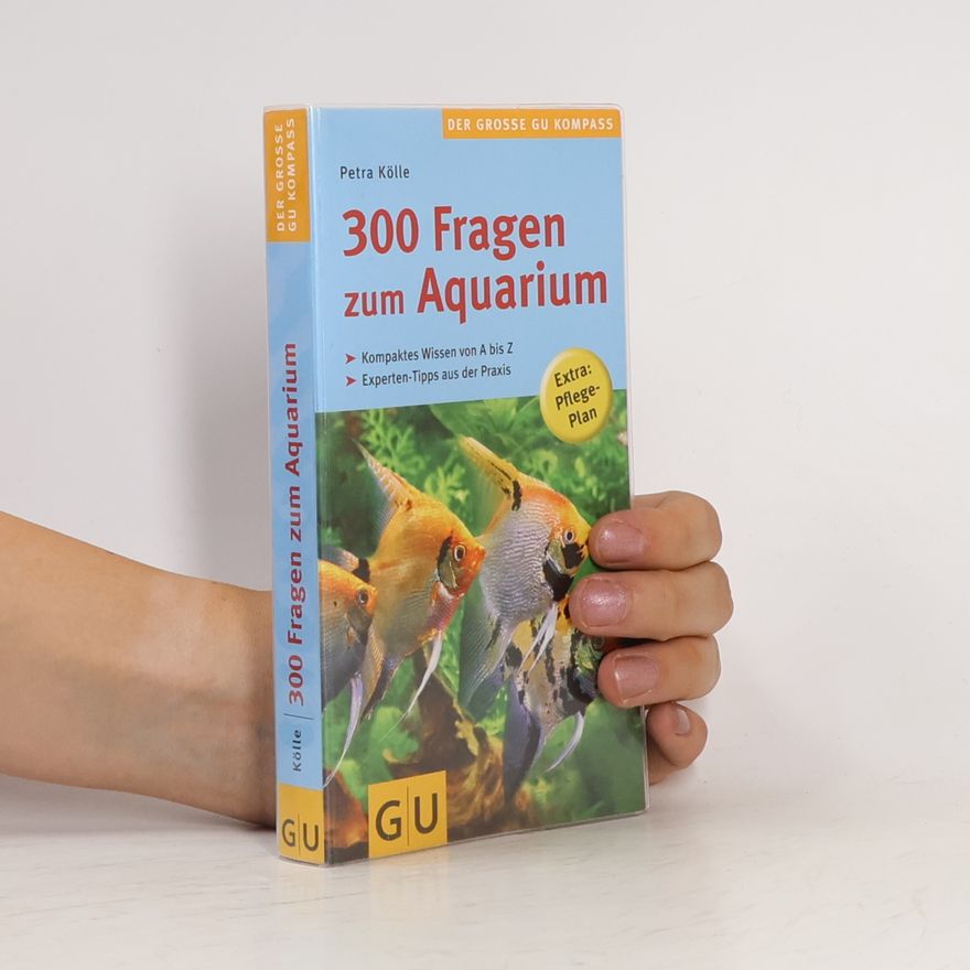 Petra Kölle 300 Fragen zum Aquarium