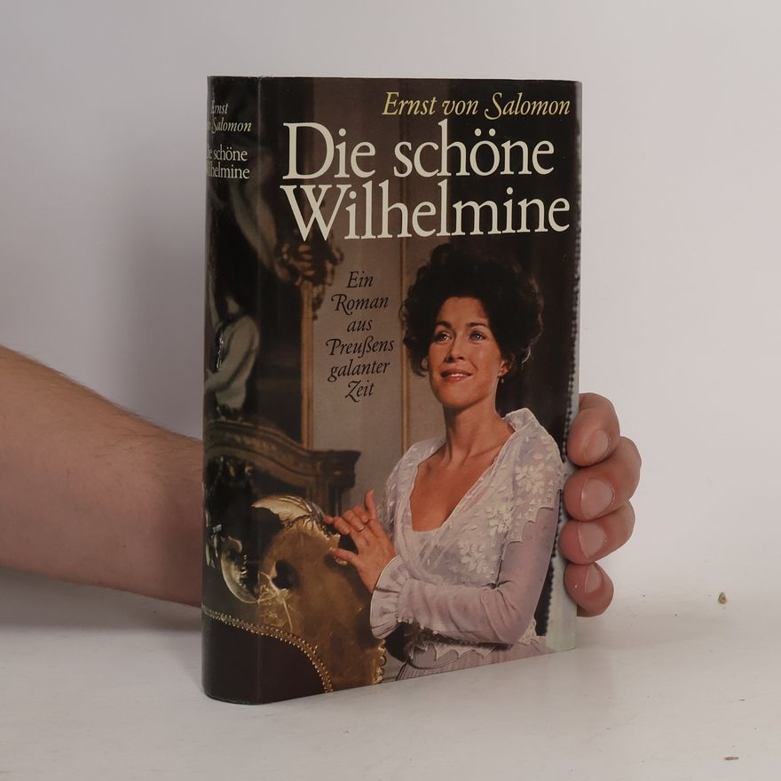 Ernst von Salomon Die schöne Wilhelmine