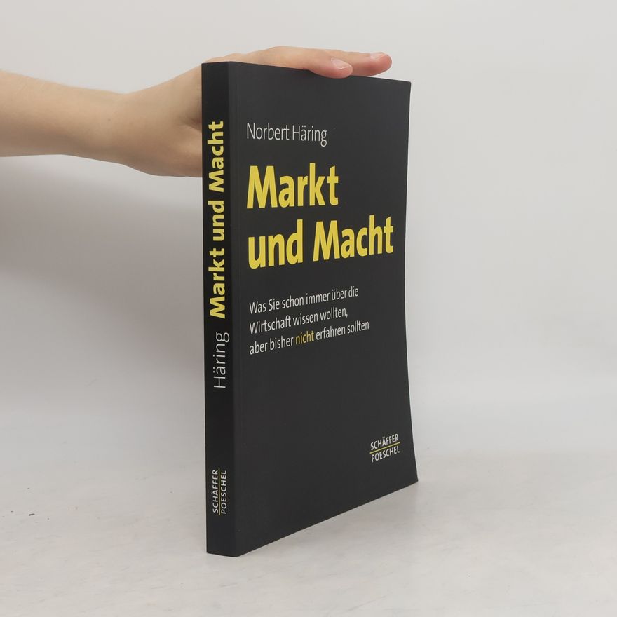 Norbert Häring Markt und Macht