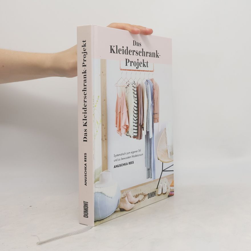 Anuschka Rees Das Kleiderschrank-Projekt
