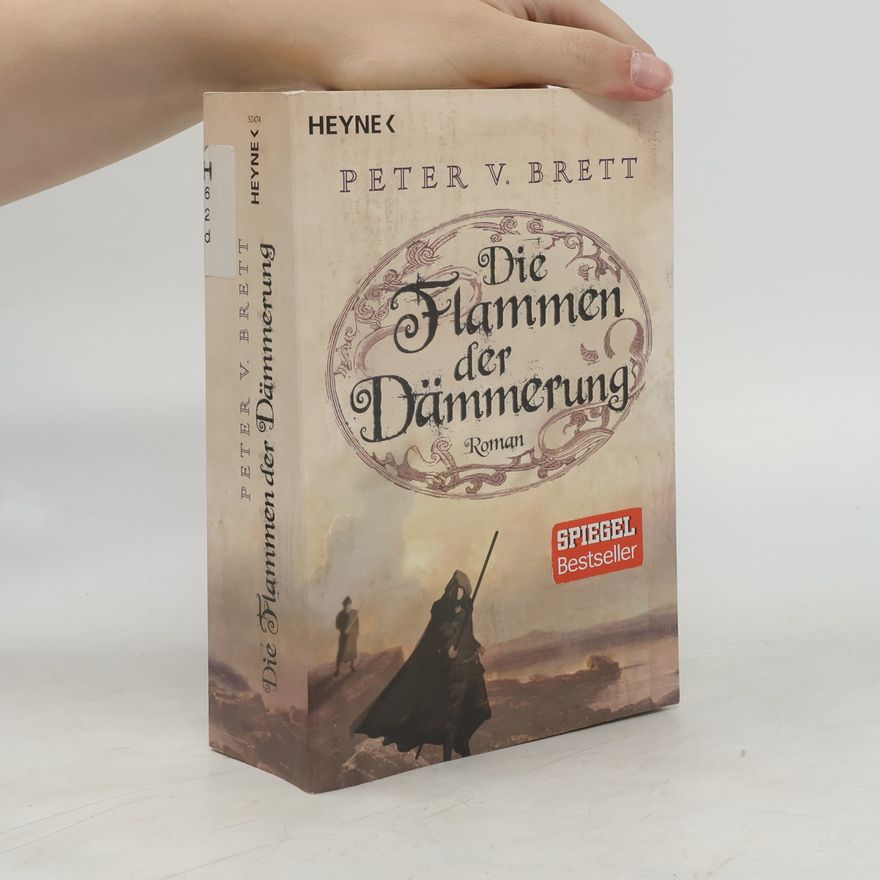 Peter V. Brett Die Flammen der Dämmerung