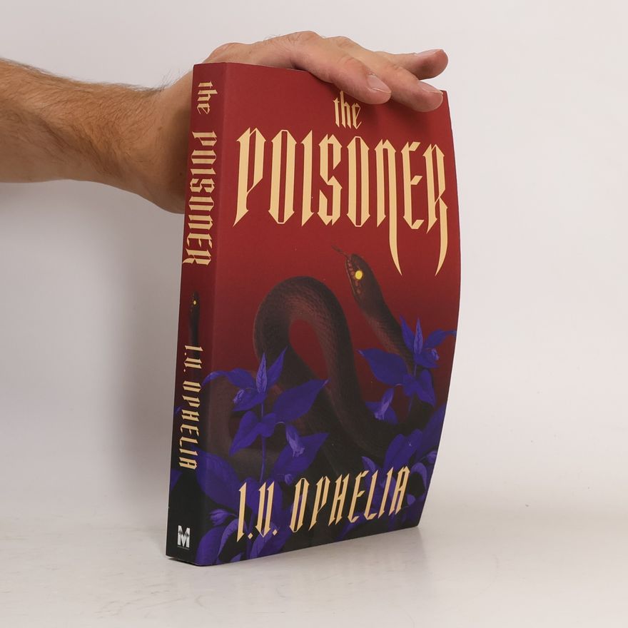 I. V. Ophelia The Poisoner
