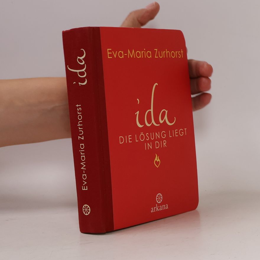 Eva-Maria Zurhorst ida - Die Lösung liegt in dir