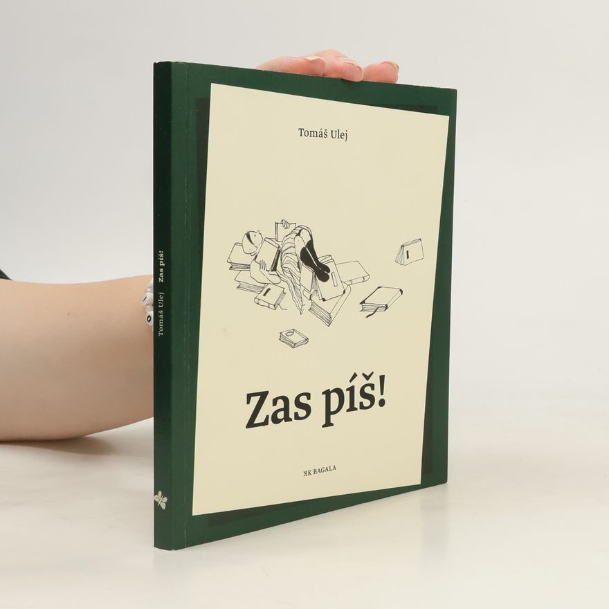 Tomáš Ulej Zas píš!