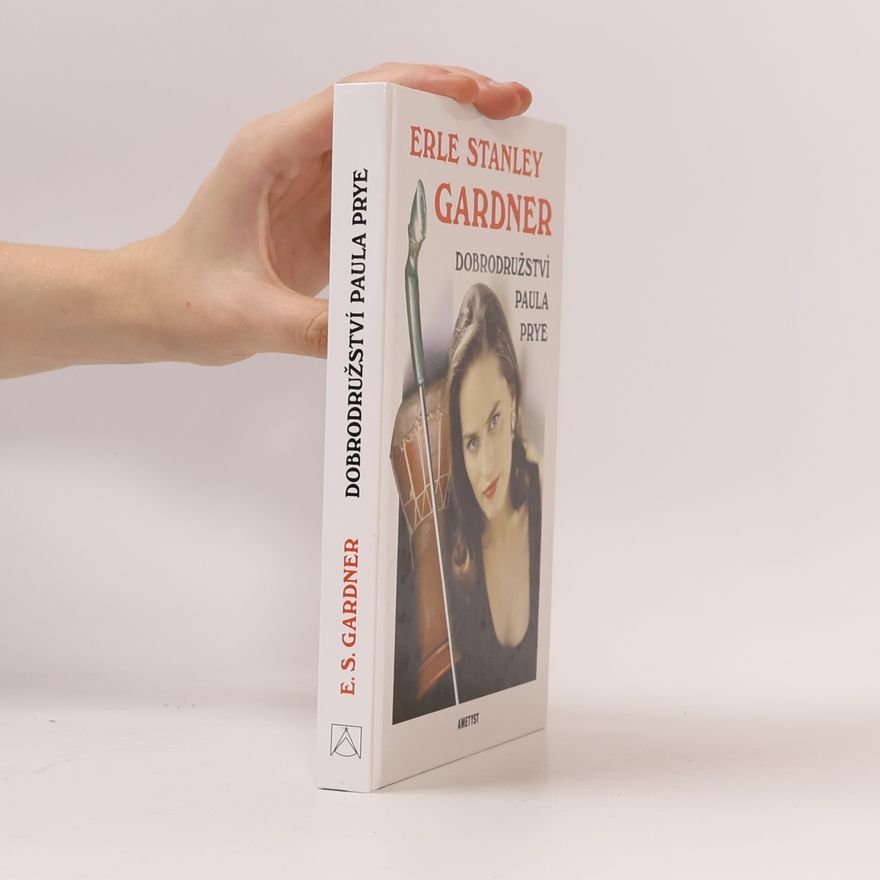 Erle Stanley Gardner Dobrodružství Paula Prye