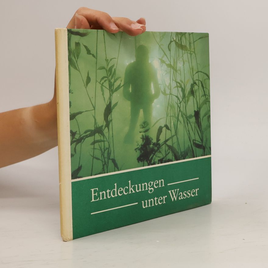 Autorenkollektiv Entdeckungen unter Wasser