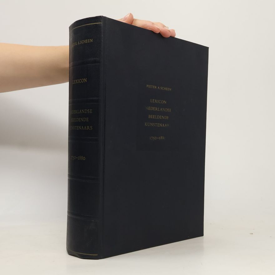 Pieter A. Scheen Lexicon Nederlandse beeldende kunstenaars 1750-1880