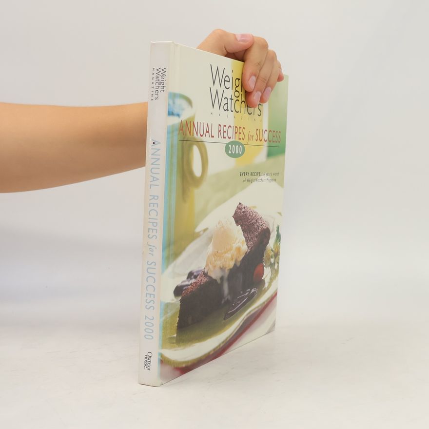 Weight Watchers Magazine Weight Watchers Magazine Annual Recipes for Success 2000
