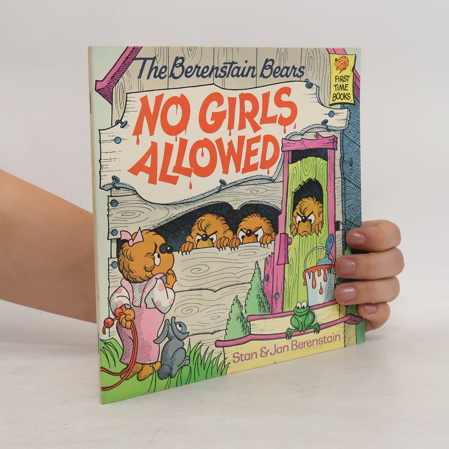 Jan Berenstain The Berenstain Bears: No Girls Allowed